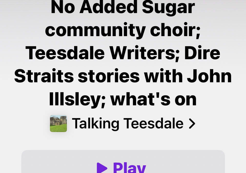 Eclectic writers – Talking Teesdale podcast interview
