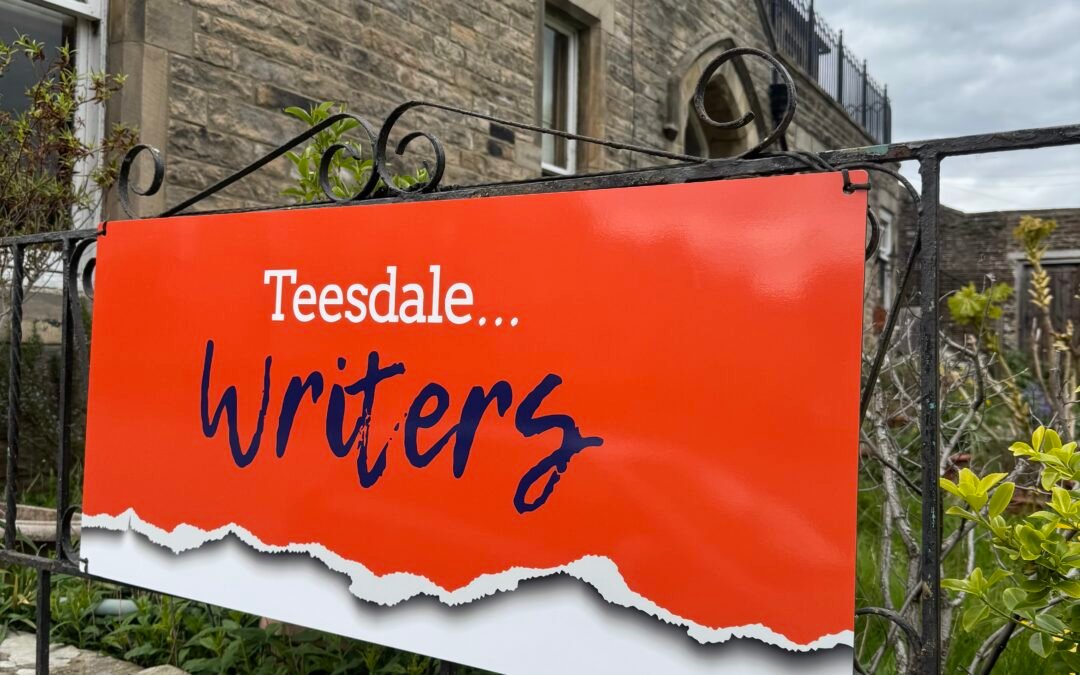 A new Teesdale Writers sign!